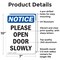 Signmission Please Open Door Slowly, 7 in W x Rectangle, Aluminum OS-2PACK-NS-A-710-V-17544 - alternate 4